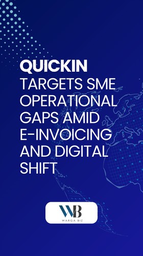 Quickin Targets SME Operational Gaps Amid e-Invoicing and Digital Shift